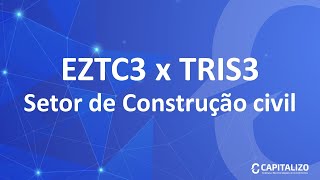 EZTC3 x TRIS3 - Setor de Construção civil (EZTEC | TRISUL)