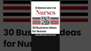 30 Business Ideas for Nurses - Free Download #LPN #RN #Nursing