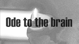 Myxomatose- Ode to the brain