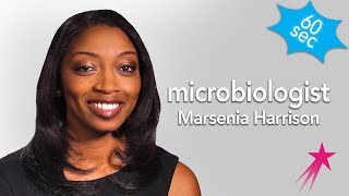Microbiologist | Marsenia Harrison | 60 Seconds