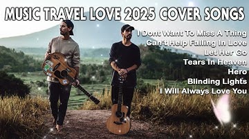 (I Dont Want To Miss A Thing) Lyrics) - Music Travel Love ft Felix Irwan/ MTL Cover Songs