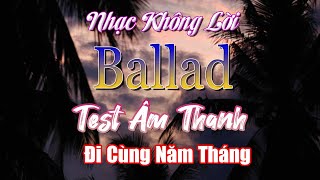 Ballad Relax - ĐI CÙNG NĂM THÁNG 🎶 Nhạc Không Lời Ballad Xưa Hòa Tấu Guitar Saxophone Ngắm Phố Âu