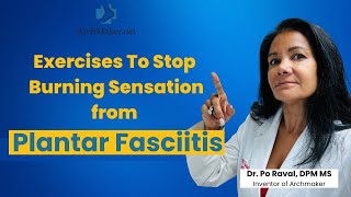 How To Prevent Burning Toes In Plantar Fasciitis