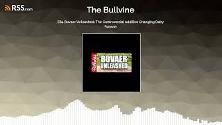 E84 Bovaer Unleashed: The Controversial Additive Changing Dairy Forever