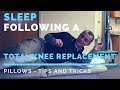 How To Lay In Bed After Knee Replacement