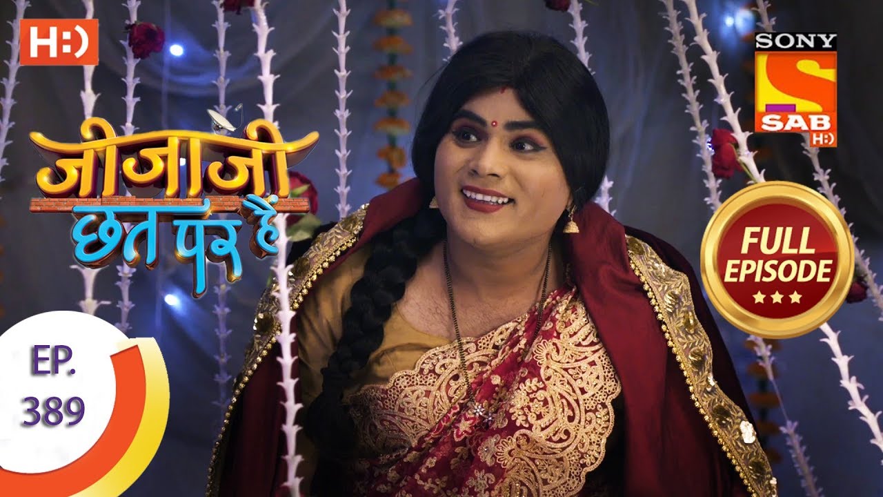 Jijaji Chhat Per Hai - Ep 389 - Full Episode - 2nd July, 2019