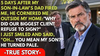 5 Days After Firing Me, My Son-in-Law's Dad-Also My Boss-Showed Up, But Never Expected What I'd Say.