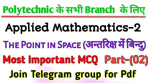 Applied Mathematics-2 Most Important MCQ. The Point in Space. Part-2 @AKC TECHNICAL CLASSES