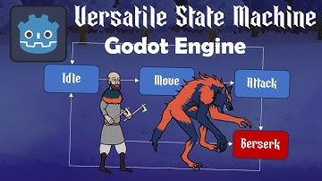 How to Make a Versatile State Machine in Godot