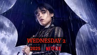 Wednesday Season 2 of Netflix Tonight's Special Report!