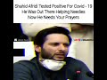 Pray for Shahid Afridi.