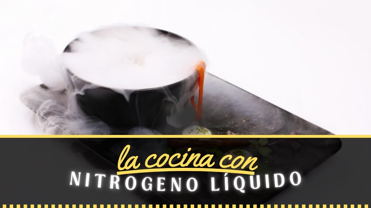 el especiero: EL NITROGENO LIQUIDO EN LA COCINA