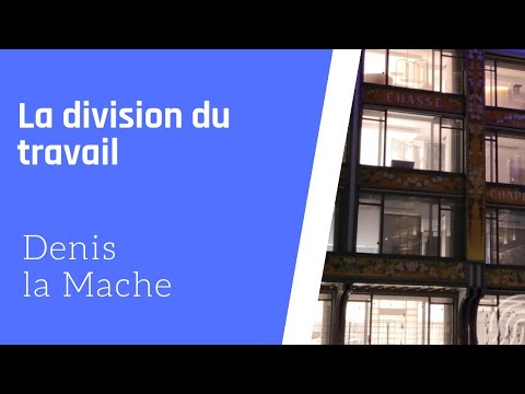 Vidéo: Qui a donné le concept de division du travail ?