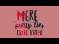 Mere - “pretty lies” lyric video Mp3 Song