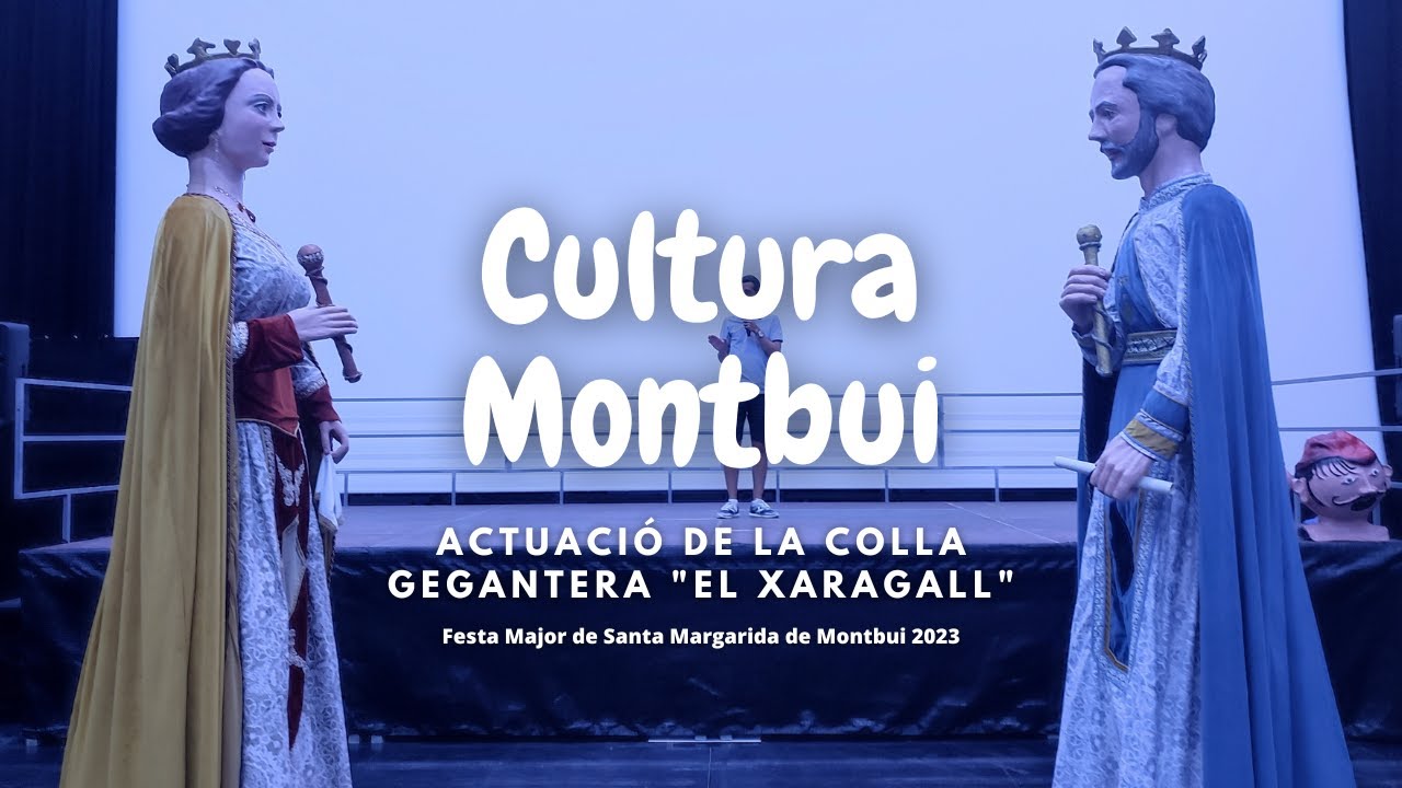 Actuació de la colla gegantera "El Xaragall" a Cultura Montbui - Festa Major (22/7/2023)