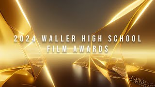 Waller High School Film Awards