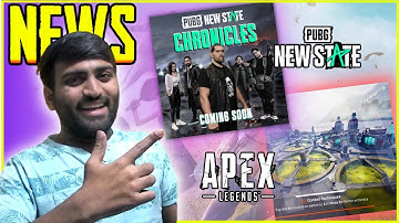 PUBG NEW STATE CHRONICLES SERIES SOON😍 + APEX LEGENDS MOBILE NEW MAP IS HERE 😍 + OPEN BETA LEAKS 😮