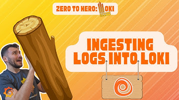 Introduction to Ingesting logs with Loki | Zero to Hero: Loki | Grafana