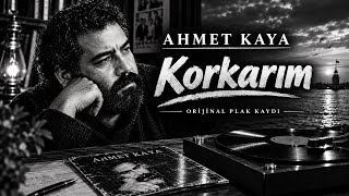 Ahmet Kaya - Korkarım (Orijinal Plak Kaydı) Plaktan Bir Şarkı