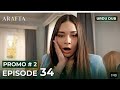 ARAFTA Urdu Episode 34 |PROMO 2 |Turkish Series in Urdu Dubbed