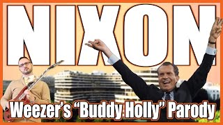 Nixon (Weezers Buddy Holly Parody)
