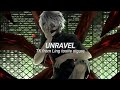 Tokyo Ghoul Opening 1 Unravel Lyrics