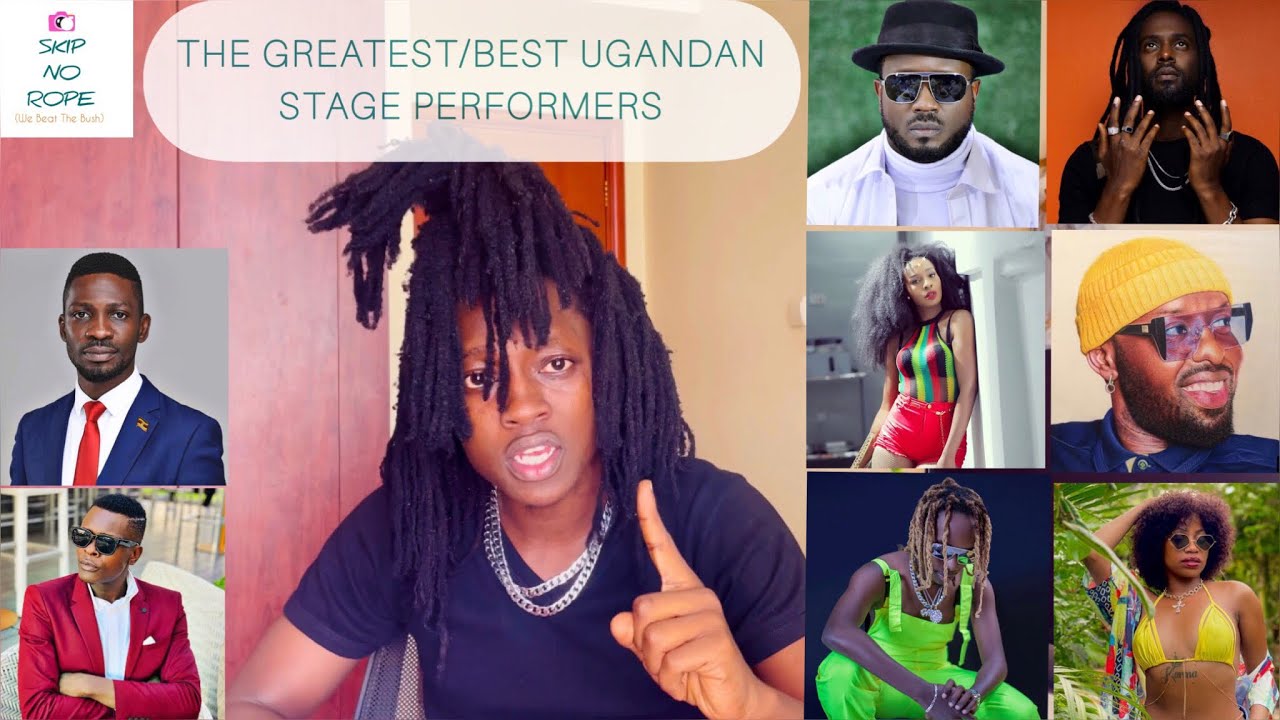 A List Of The Greatest/Best Ugandan Stage Performers Of All Time. (Part 1)