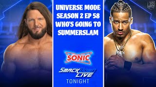 WWE 2K UNIVERSE MODE SEASON 2 EP 58 WHO'S GOING TO SUMMERSLAM