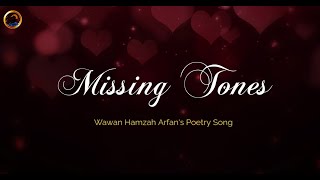 Missing Tones | LAGU PUISI