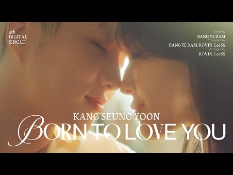 M/V【韓繁中字】KANG SEUNG YOON姜昇潤-BORN TO LOVE YOU