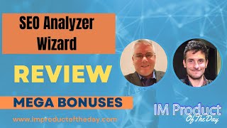 SEO Analyzer Wizard Review + Award-Winning Bonuses To Make It Work FASTER (Worth $997)!