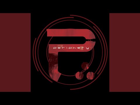 Periphery - Make Total Destroy