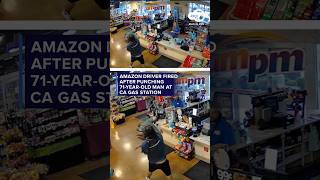 Amazon driver fired after punching 71-year-old man at CA gas station