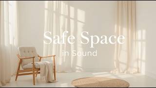 A Safe Space in Sound 🤍 Soft Instrumental for Healing & Comfort screenshot 4