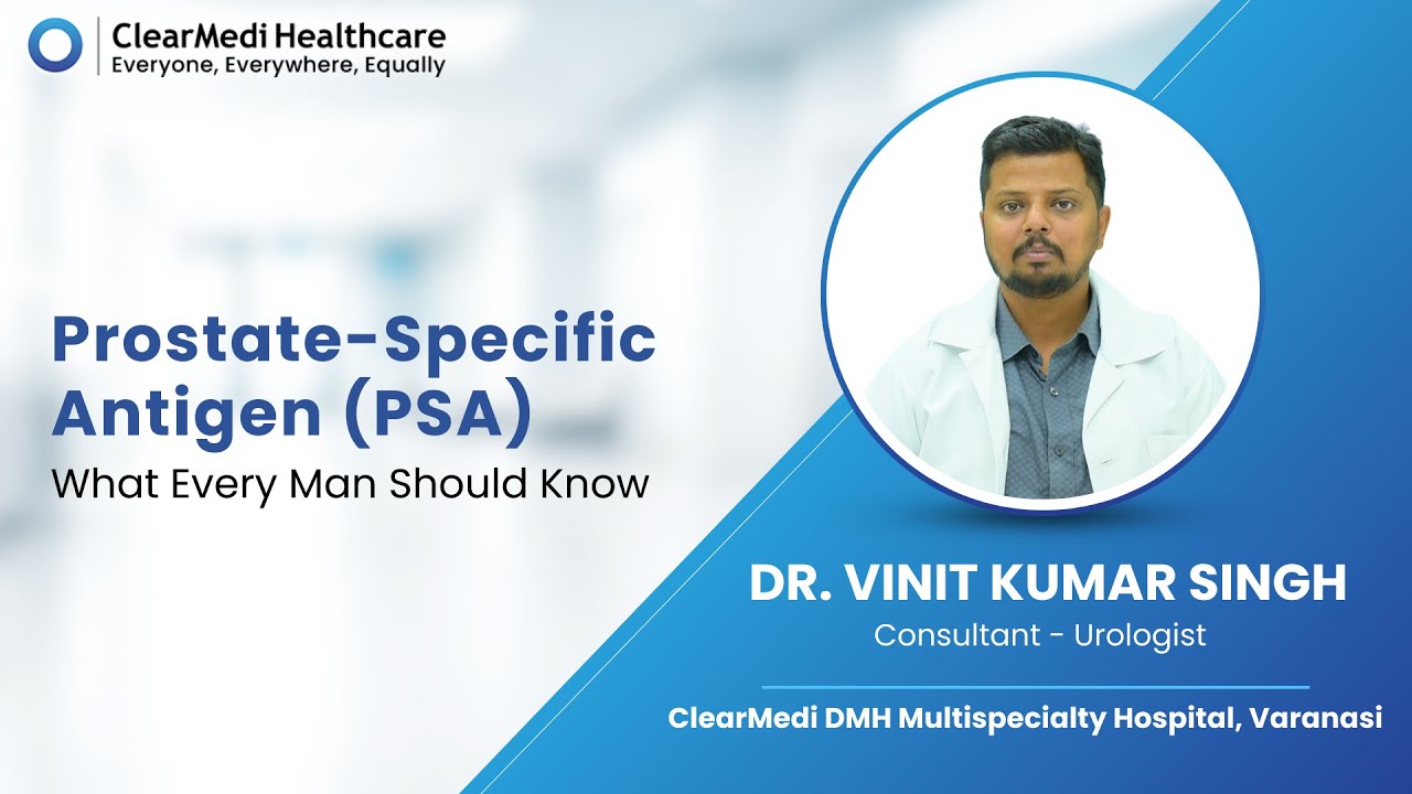 PSA Test Explained: Early Prostate Screening Every Man Over 40 Needs