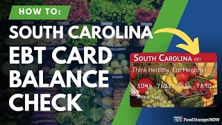 South Carolina EBT Balance Check Instructions