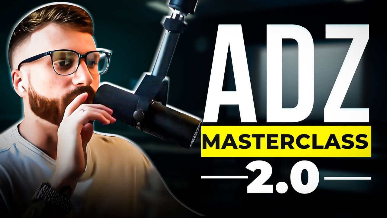 ADZ Masterclass 2.0