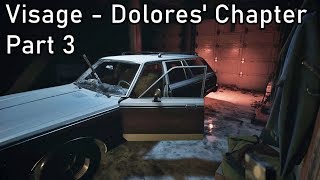 Breaking Mirrors | Visage - Dolores' Chapter - Part 3