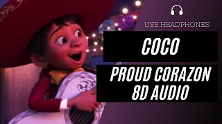 Coco - Proud Corazón 8D Audio Best Version