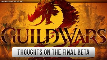 Guild Wars 2 - My thoughts on the final beta