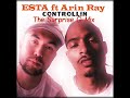 ESTA Ft Arin Ray Controllin The Surprise G Mix mp3