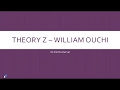 Theory Z (William Ouchi) - Features, Application and Limitation