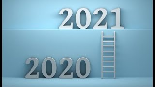 Goodbye 2020, Hello 2021