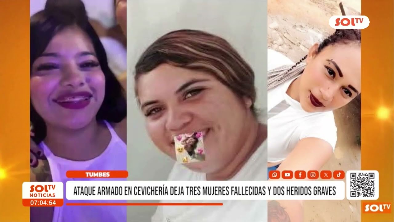 Tumbes: Ataque armado en cevichería deja tres mujeres muertas