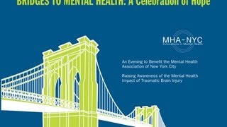 Bridges to Mental Health: A Celebration of Hope MHA-NYC Gala Video