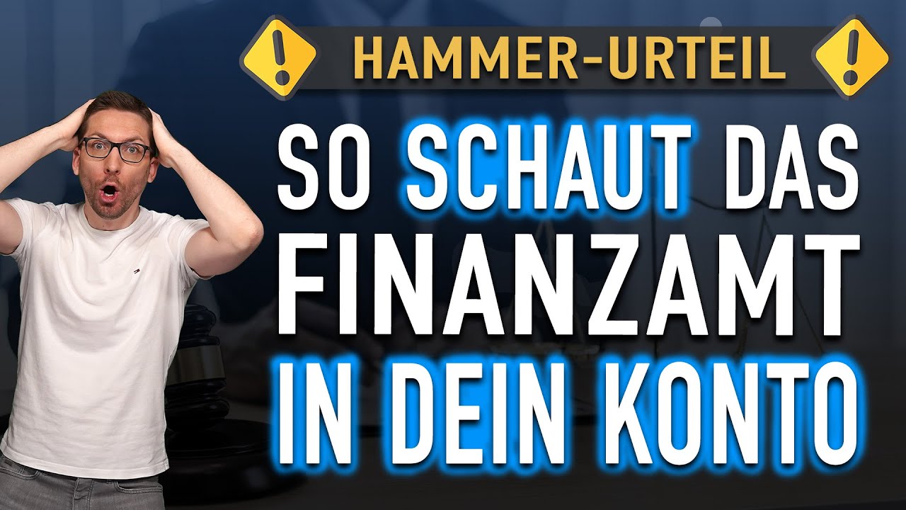 HAMMER-Urteil 😳 So schaut das Finanzamt 2025  in DEIN Bankkonto!