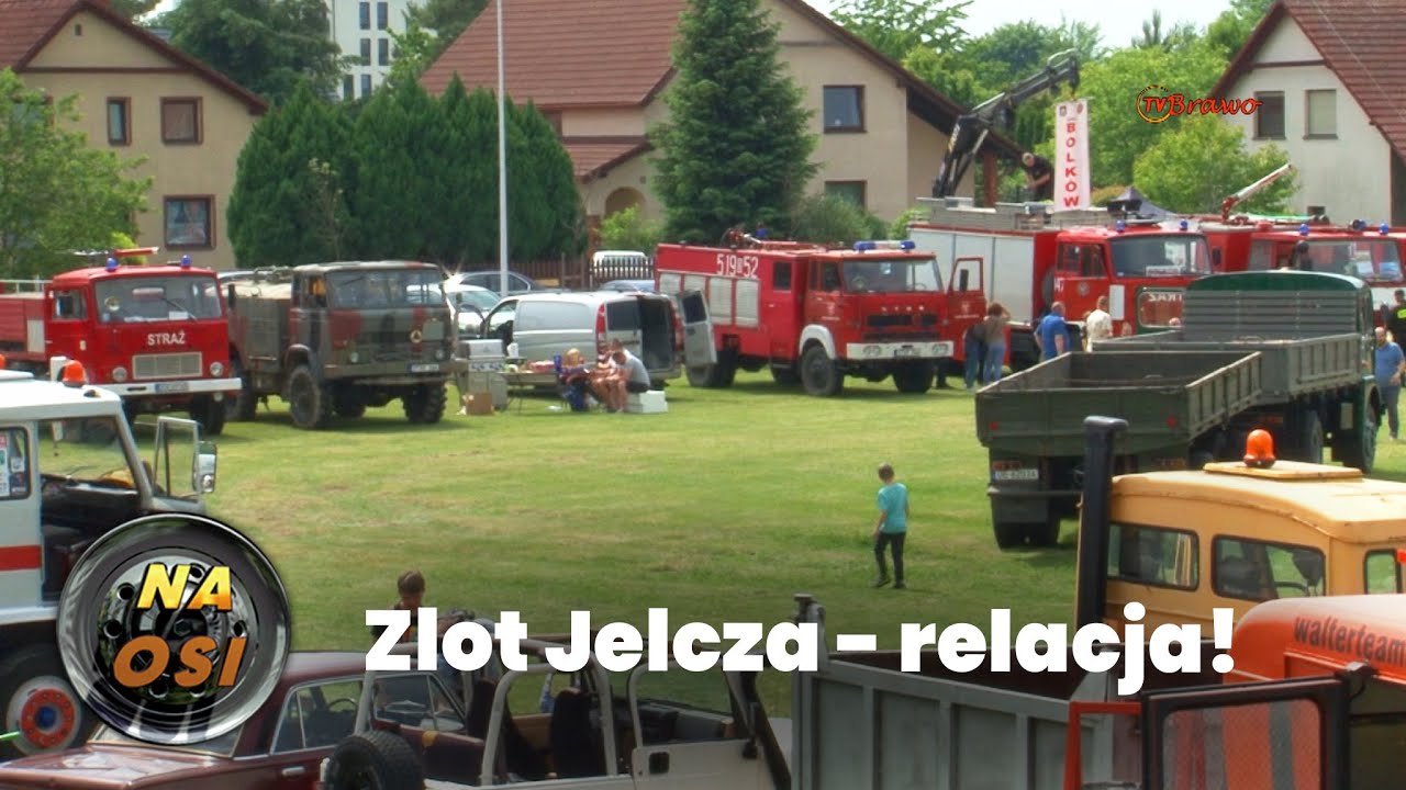 Relacja z IV zlotu Jelcza [Na Osi 990]
