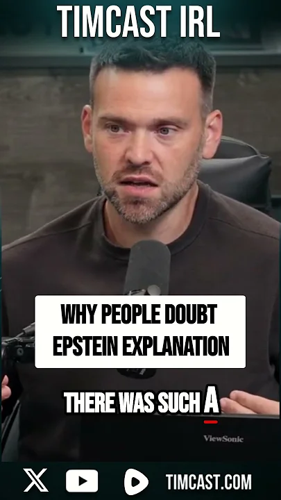 Why People Doubt Epstein Explanation