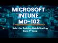 Microsoft Intune MD 102 Live Demo | Ready to Join Live Industry Based Training.