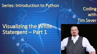 Visualization of the While Loop In Python - Part 1A